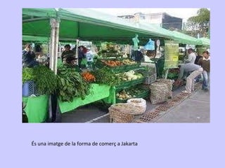 És una imatge de la forma de comerç a Jakarta 