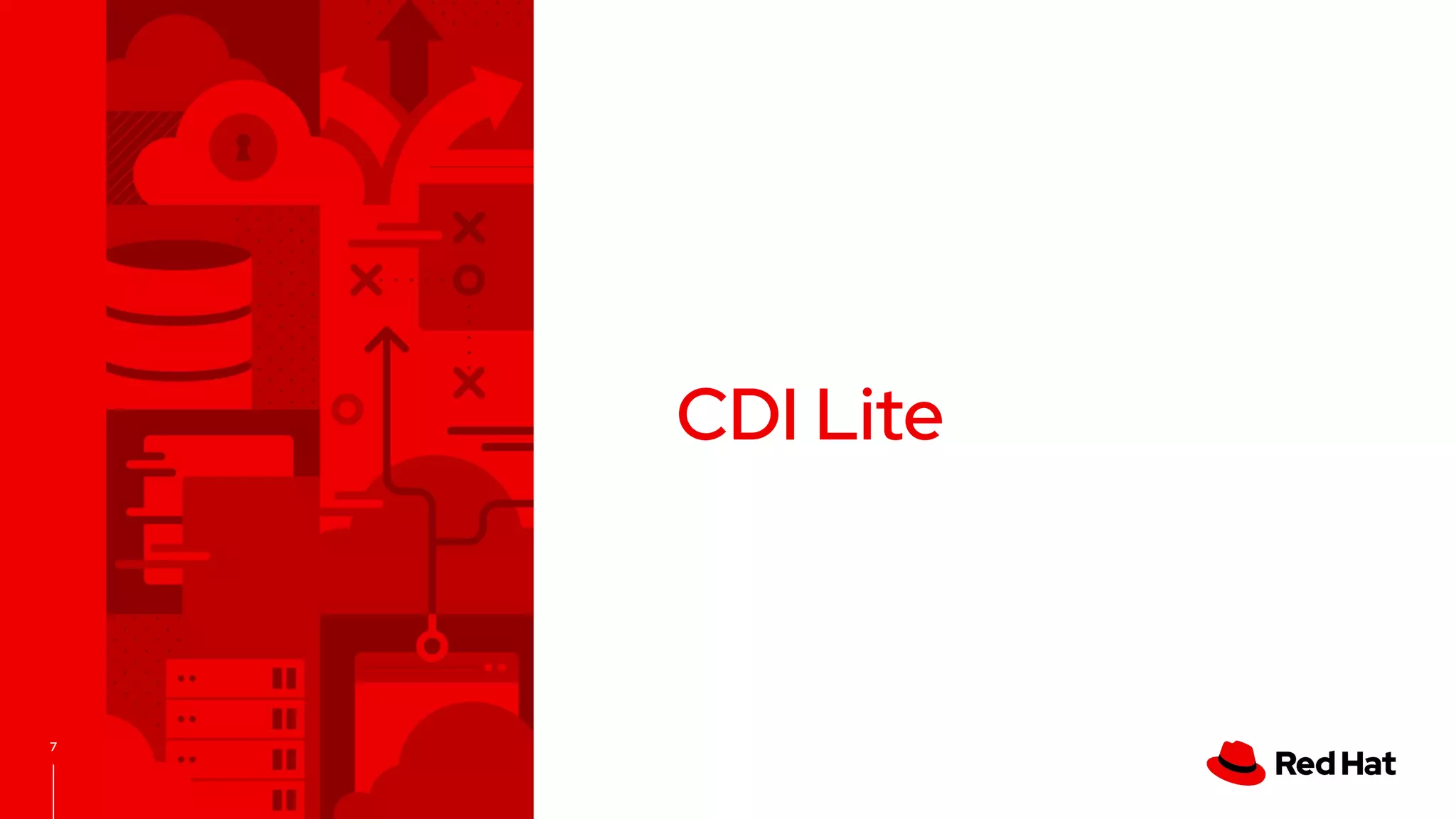 CDI Lite
7
 