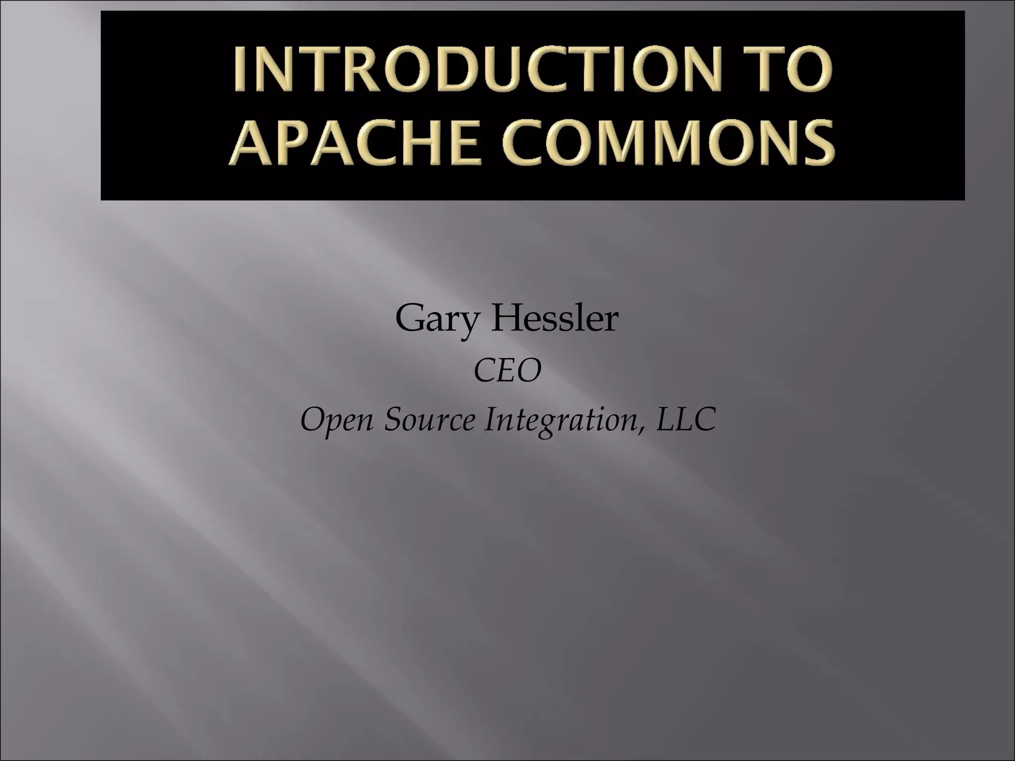 Gary Hessler CEO Open Source Integration, LLC 