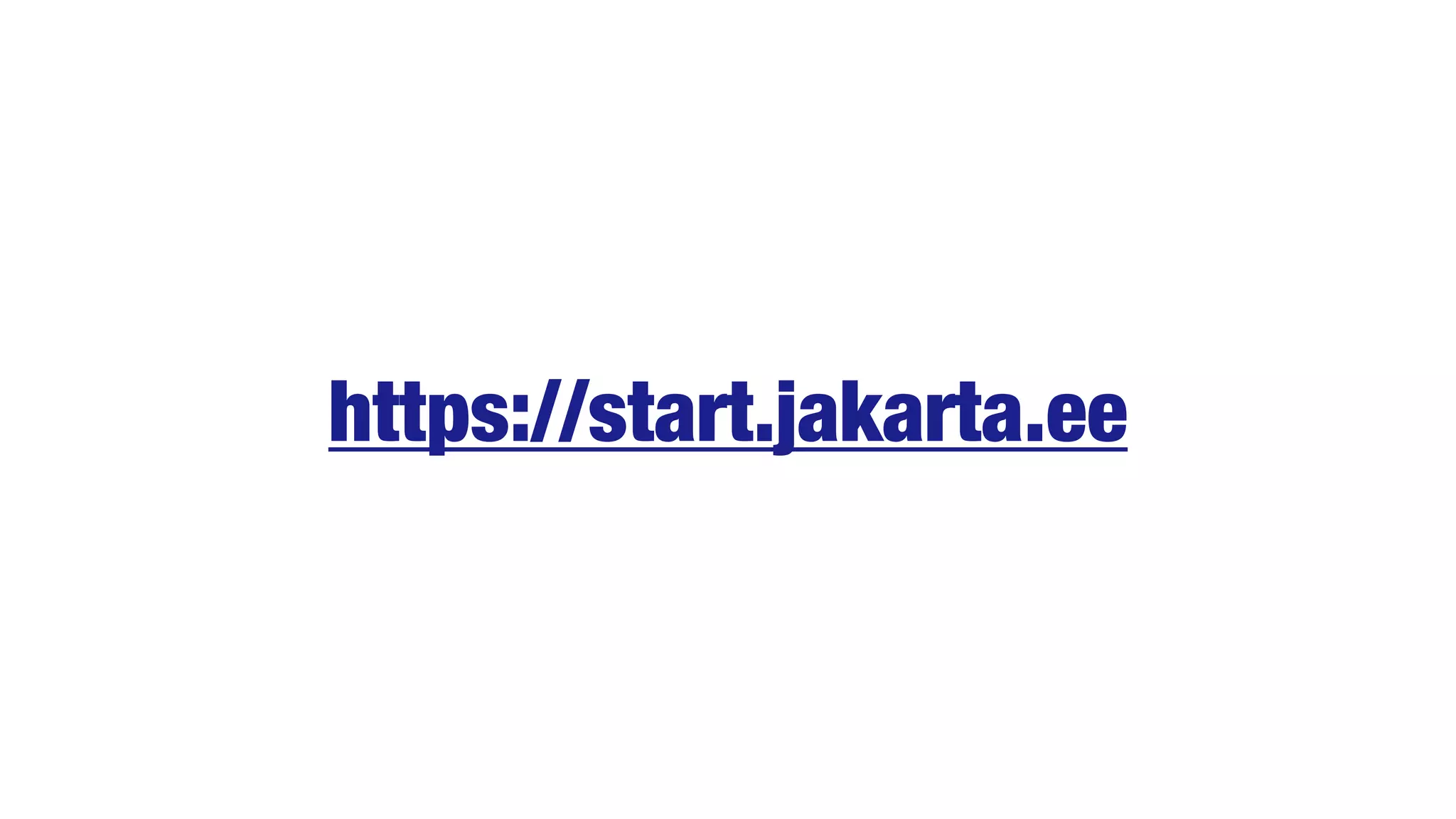 https://start.jakarta.ee
 