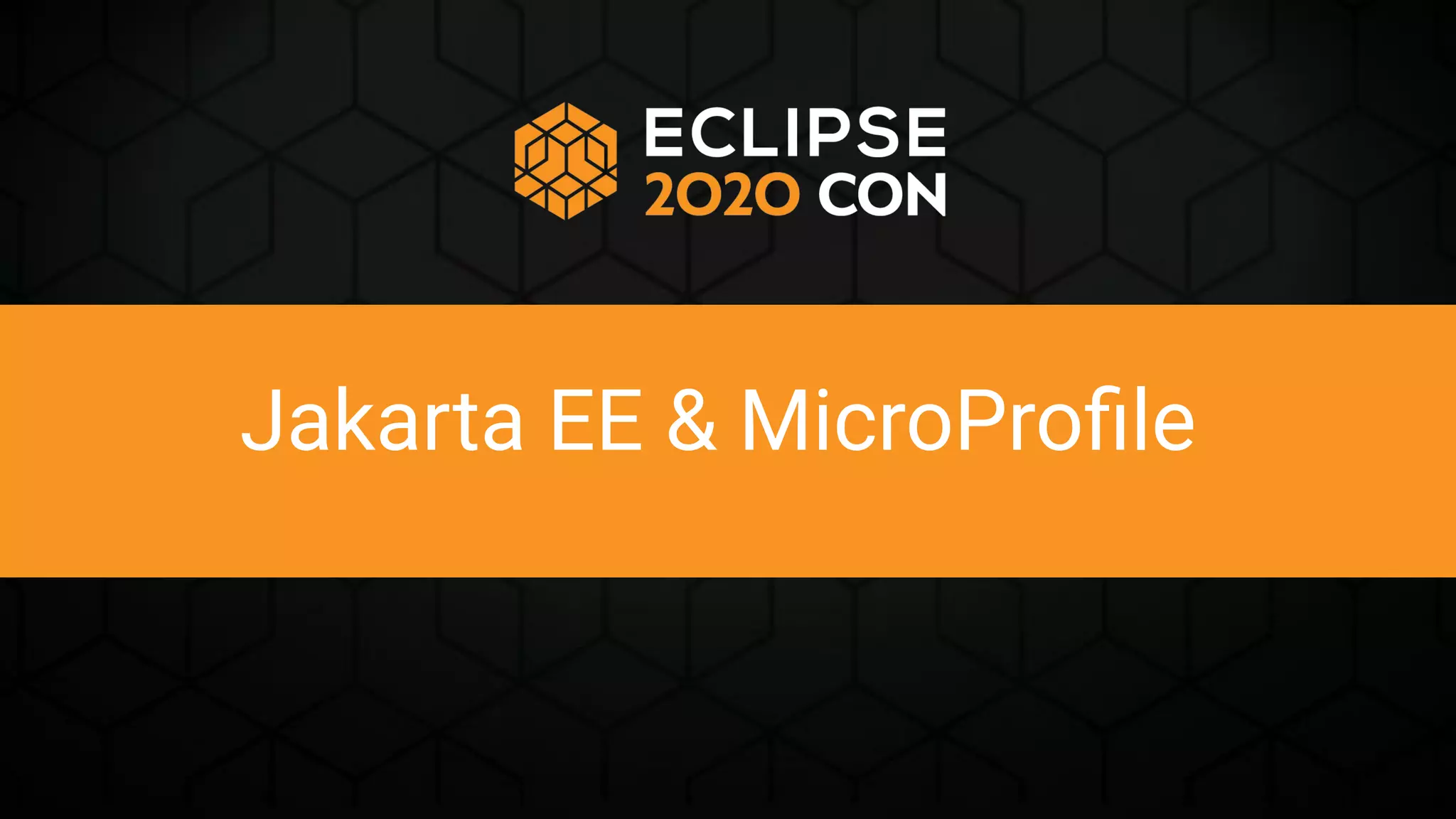 Jakarta EE and MicroProfile - EclipseCon 2020 | PPT