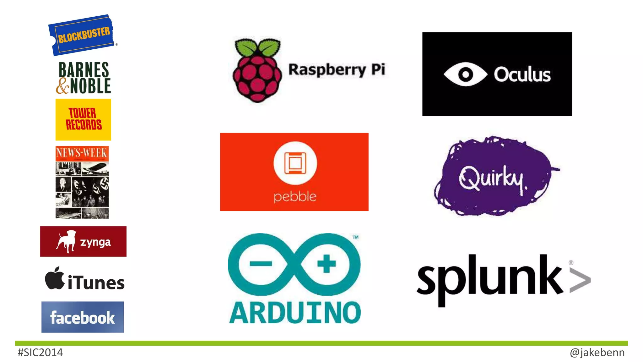 #SIC2014 @jakebenn 
 