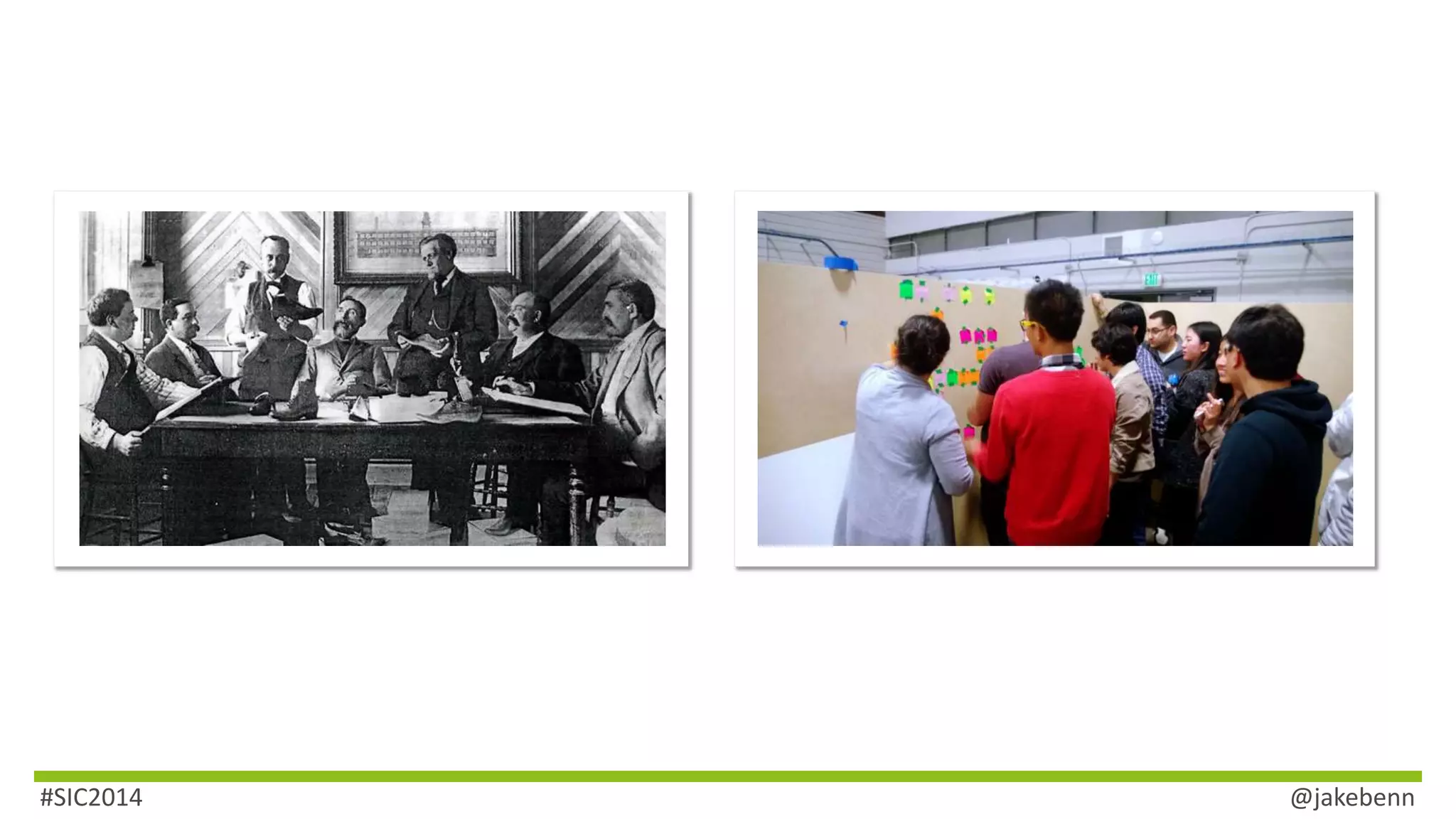 #SIC2014 @jakebenn 
 