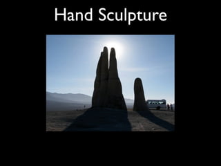 Hand Sculpture
 