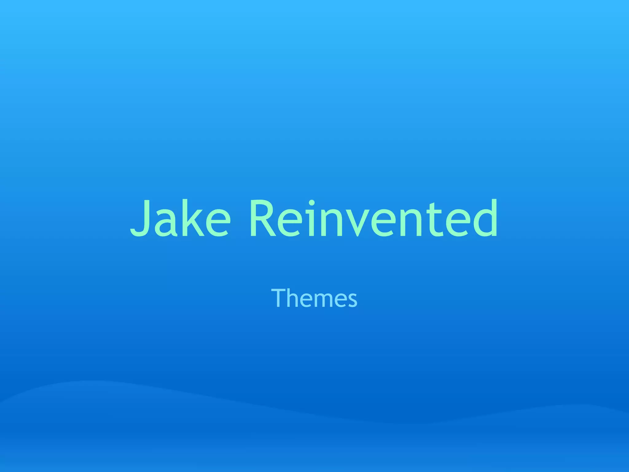 Jake Reinvented | PDF