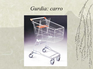 Gurdia: carro 