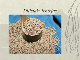 Dilistak: lentejas 
