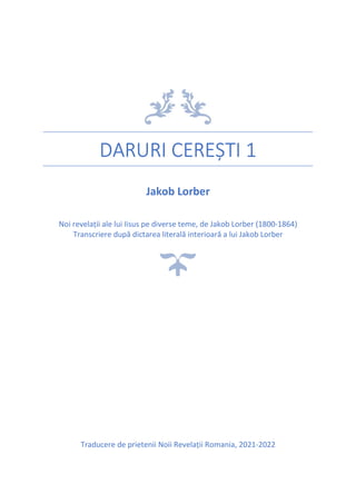 Jakob Lorber - Daruri ceresti - volumul 1 (2022).pdf