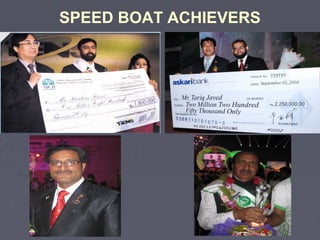 SPEED BOAT ACHIEVERS

 