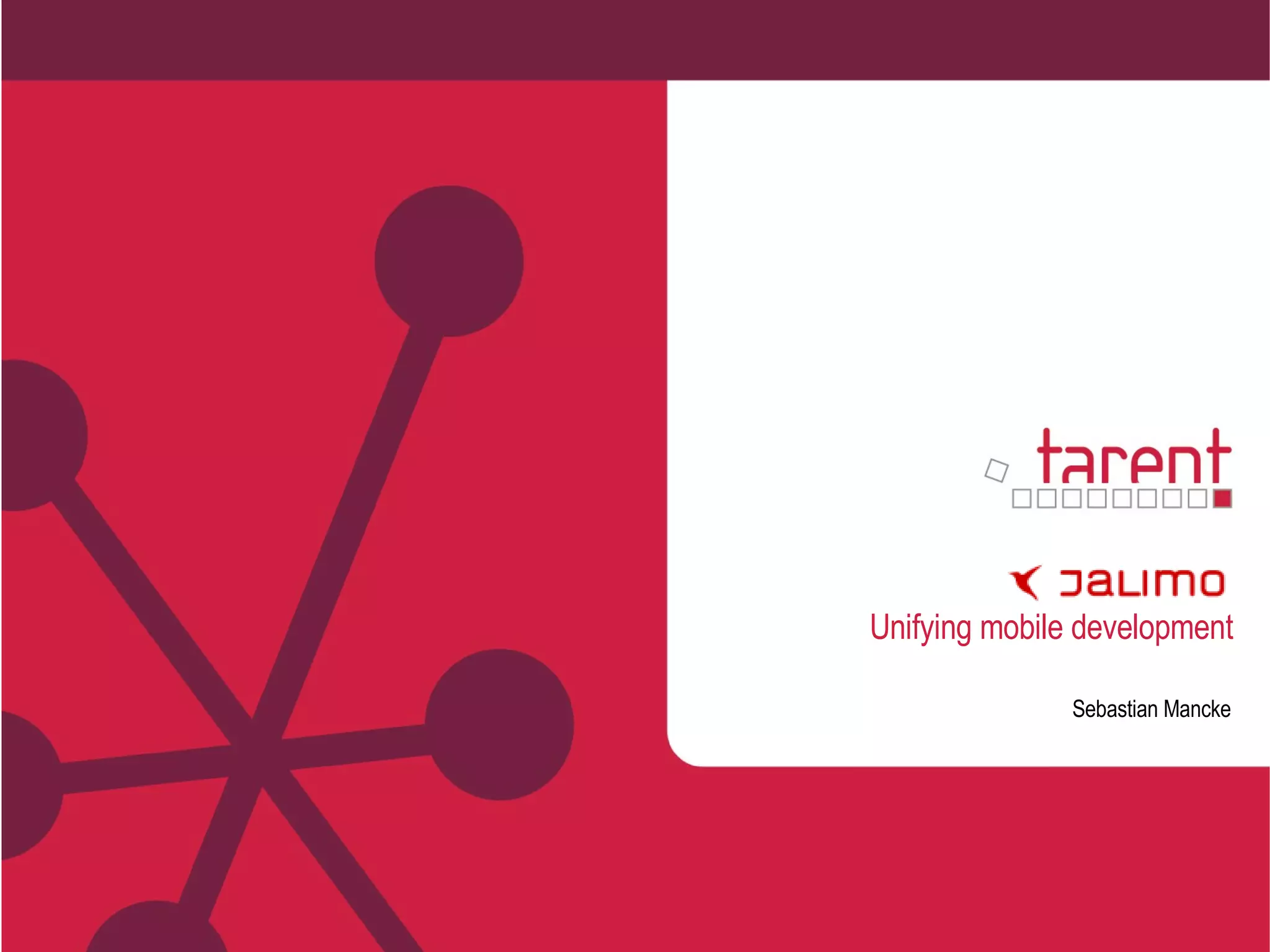 Unifying mobile development 