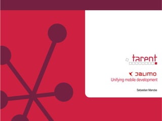 Unifying mobile development 