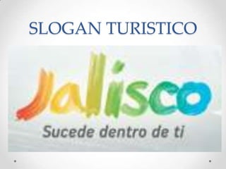 SLOGAN TURISTICO