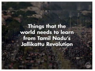 Jallikattu Protest - Lessons learned from people