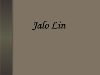 Jalo Lin
 