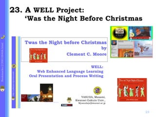 . A  WELL Project: ‘Was the Night Before Christmas 