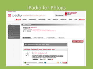 iPadio for Phlogs
 