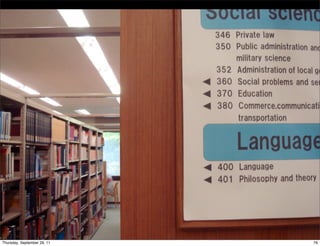 Thursday, September 29, 11   76
 