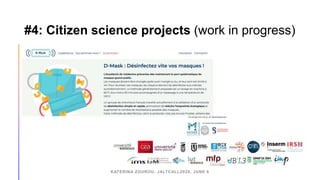 #4: Citizen science projects (work in progress)
KATERINA ZOUROU, JALTCALL2020, JUNE 6
 