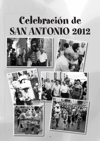 La Jalvia
  Celebración de
SAN ANTONIO 2012




            18
 