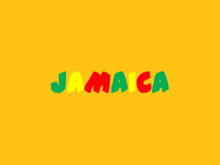 JAMAICA
 