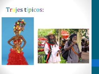 Trajes típicos: 
 