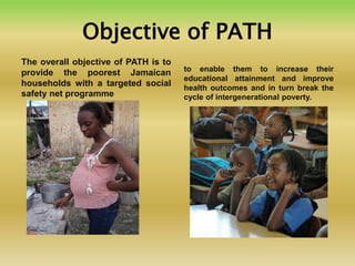 Jamaica – Programme of Advancement Through Health and Education (PATH ...