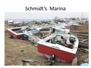 Schmidt’s Marina
 