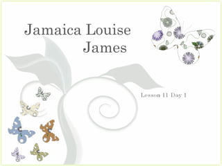 Jamaica Louise James  