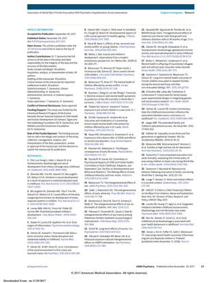 ARTICLE INFORMATION
Accepted for Publication: September 26, 2017.
Published Online: November 29, 2017.
doi:10.1001/jamapsychiatry.2017.3511
Open Access: This article is published under the
JN-OA license and is free to read on the day of
publication.
Author Contributions: Dr T. Santavirta had full
access to all the data in the study and takes
responsibility for the integrity of the data and the
accuracy of the data analysis.
Study concept and design: All authors.
Acquisition, analysis, or interpretation of data: All
authors.
Drafting of the manuscript: All authors.
Critical revision of the manuscript for important
intellectual content: All authors.
Statistical analysis: T. Santavirta, Gilman.
Obtained funding: N. Santavirta.
Administrative, technical, or material support:
T. Santavirta.
Study supervision: T. Santavirta, N. Santavirta
Conflict of Interest Disclosures: None reported.
Funding/Support: This study was funded by the
Intramural Research Program of the Eunice
Kennedy Shriver National Institute of Child Health
and Human Development (Dr Gilman), Signe and
Ane Gyllenberg Foundation (Dr N. Santavirta), and
Wilhelm and Else Stockmann Foundation
(Dr N. Santavirta).
Role of the Funder/Sponsor: The funding sources
had no role in the design and conduct of the study;
collection, management, analysis, and
interpretation of the data; preparation, review,
or approval of the manuscript; and the decision to
submit the manuscript for publication.
REFERENCES
1. Chin-Lun Hung G, Hahn J, Alamiri B, et al.
Socioeconomic disadvantage and neural
development from infancy through early childhood.
Int J Epidemiol. 2015;44(6):1889-1899.
2. Sheridan MA, Fox NA, Zeanah CH, McLaughlin
KA, Nelson CA III. Variation in neural development
as a result of exposure to institutionalization early
in childhood. Proc Natl Acad Sci U S A. 2012;109(32):
12927-12932.
3. McLaughlin KA, Sheridan MA, Tibu F, Fox NA,
Zeanah CH, Nelson CA III. Causal effects of the early
caregiving environment on development of stress
response systems in children. Proc Natl Acad Sci U S
A. 2015;112(18):5637-5642.
4. Loman MM, Wiik KL, Frenn KA, Pollak SD,
Gunnar MR. Postinstitutionalized children’s
development. J Dev Behav Pediatr. 2009;30(5):
426-434.
5. Slopen N, Loucks EB, Appleton AA, et al. Early
origins of inflammation. Psychoneuroendocrinology.
2015;51:403-413.
6. Gilman SE, Kawachi I, Fitzmaurice GM, Buka L.
Socio-economic status, family disruption and
residential stability in childhood. Psychol Med.
2003;33(8):1341-1355.
7. Gilman SE, Ni MY, Dunn EC, et al. Contributions
of the social environment to first-onset and
recurrent mania. Mol Psychiatry. 2015;20(3):329-336.
8. Hanson MA, Cooper C, Aihie Sayer A, Eendebak
RJ, Clough GF, Beard JR. Developmental aspects of
a life course approach to healthy ageing. J Physiol.
2016;594(8):2147-2160.
9. Slone M, Mann S. Effects of war, terrorism and
armed conflict on young children. Child Psychiatry
Hum Dev. 2016;47(6):950-965.
10. Belsky J. War, trauma and children’s
development: observations from a modern
evolutionary perspective. Int J Behav Dev. 2008;32
(4):260-271.
11. Betancourt TS, Brennan RT, Rubin-Smith J,
Fitzmaurice GM, Gilman SE. Sierra Leone’s former
child soldiers. J Am Acad Child Adolesc Psychiatry.
2010;49(6):606-615.
12. Betancourt TS, Khan KT. The mental health of
children affected by armed conflict. Int Rev
Psychiatry. 2008;20(3):317-328.
13. Bramsen I, Deeg DJ, van der Ploeg E, Fransman
S. Wartime stressors and mental health symptoms
as predictors of late-life mortality in World War II
survivors. J Affect Disord. 2007;103(1-3):121-129.
14. Thabet AA, Karim K, Vostanis P. Trauma
exposure in pre-school children in a war zone. Br J
Psychiatry. 2006;188:154-158.
15. Tol WA, Komproe IH, Jordans MJ, et al.
Outcomes and moderators of a preventive
school-based mental health intervention for
children affected by war in Sri Lanka. World
Psychiatry. 2012;11(2):114-122.
16. Keyes KM, Shmulewitz D, Greenstein E, et al.
Exposure to the Lebanon War of 2006 and effects
on alcohol use disorders. Drug Alcohol Depend.
2014;134:296-303.
17. Pesonen AK, Räikkönen K. The lifespan
consequences of early life stress. Physiol Behav.
2012;106(5):722-727.
18. Shonkoff JP, Garner AS; Committee on
Psychosocial Aspects of Child and Family Health;
Committee on Early Childhood, Adoption, and
Dependent Care; Section on Developmental and
Behavioral Pediatrics. The lifelong effects of early
childhood adversity and toxic stress. Pediatrics.
2012;129(1):e232-e246.
19. Betancourt TS. The intergenerational effect of
war. JAMA Psychiatry. 2015;72(3):199-200.
20. Galler J, Rabinowitz DG. The intergenerational
effects of early adversity. Prog Mol Biol Transl Sci.
2014;128:177-198.
21. Devakumar D, Birch M, Osrin D, Sondorp E,
Wells JC. The intergenerational effects of war on
the health of children. BMC Med. 2014;12:57.
22. Palosaari E, Punamäki RL, Qouta S, Diab M.
Intergenerational effects of war trauma among
Palestinian families mediated via psychological
maltreatment. Child Abuse Negl. 2013;37(11):
955-968.
23. Scharf M. Long-term effects of trauma. Dev
Psychopathol. 2007;19(2):603-622.
24. Yehuda R, Daskalakis NP, Bierer LM, et al.
Holocaust exposure induced intergenerational
effects on FKBP5 methylation. Biol Psychiatry.
2016;80(5):372-380.
25. Neuwald MF, Agranonik M, Portella AK, et al;
MAVAN Study Team. Transgenerational effects of
maternal care interact with fetal growth and
influence attention skills at 18 months of age. Early
Hum Dev. 2014;90(5):241-246.
26. Gilman SE, Hornig M, Ghassabian A, et al.
Socioeconomic disadvantage, gestational immune
activity, and neurodevelopment in early childhood.
Proc Natl Acad Sci U S A. 2017;114(26):6728-6733.
27. Muhtz C, Wittekind C, Godemann K, et al.
Mental health in offspring of traumatized refugees
with and without post-traumatic stress disorder.
Stress Health. 2016;32(4):367-373.
28. Santavirta T, Santavirta N, Betancourt TS,
Gilman SE. Long term mental health outcomes of
Finnish children evacuated to Swedish families
during the second world war and their
non-evacuated siblings. BMJ. 2015;350:g7753.
29. D’Onofrio BM, Lahey BB, Turkheimer E,
Lichtenstein P. Critical need for family-based,
quasi-experimental designs in integrating genetic
and social science research. Am J Public Health.
2013;103(suppl 1):S46-S55.
30. Gilman SE, Loucks EB. Invited commentary:
does the childhood environment influence the
association between every x and every y in
adulthood? Am J Epidemiol. 2012;176(8):684-688.
31. Jaeger MM. The extendend family and
children’s educational success. Am Sociol Rev. 2012;
77:903-922.
32. Hällsten M. Inequality across three and four
generations in egalitarian Sweden. Res Soc
Stratification Mobility. 2014;35:19-33.
33. Weissman MM, Wickramaratne P, Nomura Y,
et al. Families at high and low risk for depression.
Arch Gen Psychiatry. 2005;62(1):29-36.
34. Santavirta T. Unaccompanied evacuation and
adult mortality: evaluating the Finnish policy of
evacuating children to foster care during World War
II. Am J Public Health. 2014;104(9):1759-1765.
35. Santavirta T, Myrskylä M. Reproductive
behavior following evacuation to foster care during
World War II. Demogr Res. 2015;33:1-30.
36. Lange T, Hansen JV. Direct and indirect effects
in a survival context. Epidemiology. 2011;22(4):
575-581.
37. UNICEF. A Child Is a Child: Protecting Children
on the Move From Violence, Abuse and Exploitation.
New York, NY: Division of Data, Research, and
Policy, UNICEF; May 2017.
38. Loucks EB, Huang YT, Agha G, et al. Epigenetic
mediators between childhood socioeconomic
disadvantage and mid-life body mass index.
Psychosom Med. 2016;78(9):1053-1065.
39. Non AL, Román JC, Gross CL, et al. Early
childhood social disadvantage is associated with
poor health behaviours in adulthood. Ann Hum Biol.
2016;43(2):144-153.
40. Annan J, Sim A, Puffer ES, Salhi C, Betancourt
TS. Improving mental health outcomes of Burmese
migrant and displaced children in Thailand
[published online November 17, 2016]. Prev Sci.
Association of World War II Finnish Evacuation With Psychiatric Hospitalization Across Generations Original Investigation Research
jamapsychiatry.com (Reprinted) JAMA Psychiatry Published online November 29, 2017 E7
© 2017 American Medical Association. All rights reserved.
Downloaded From: on 11/29/2017
 