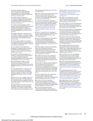 a historically controlled, single-arm
proof-of-concept trial in Guinea [published
correction appears in PLoS Med. 2016;13(4):
e1002009]. PLoS Med. 2016;13(3):e1001967. doi:
10.1371/journal.pmed.1001967
70. Shiraki K, Daikoku T. Favipiravir, an
anti-influenza drug against life-threatening RNA
virus infections. [published online February 22,
2020]. Pharmacol Ther. 2020;107512. doi:10.1016/j.
pharmthera.2020.107512
71. Chinello P, Petrosillo N, Pittalis S, Biava G,
Ippolito G, Nicastri E; INMI Ebola Team. QTc interval
prolongation during favipiravir therapy in an
Ebolavirus-infected patient. PLoS Negl Trop Dis.
2017;11(12):e0006034. doi:10.1371/journal.pntd.
0006034
72. Kumagai Y, Murakawa Y, Hasunuma T, et al.
Lack of effect of favipiravir, a novel antiviral agent,
on QT interval in healthy Japanese adults. Int J Clin
Pharmacol Ther. 2015;53(10):866-874. doi:10.
5414/CP202388
73. Chen C, Huang J, Cheng Z, et al. Favipiravir
versus Arbidol for COVID-19: a randomized clinical
trial. medRxiv. Preprint posted March 27, 2020. doi:
10.1101/2020.03.17.20037432
74. Liu C, Zhou Q, Li Y, et al. Research and
development of therapeutic agents and vaccines
for COVID-19 and related human coronavirus
diseases. ACS Cent Sci. 2020;6(3):315-331. doi:10.
1021/acscentsci.0c00272
75. Gordon DE, Jang GM, Bouhaddou M, et al.
A SARS-CoV-2-human protein-protein interaction
map reveals drug targets and potential
drug-repurposing. bioRxiv. Preprint posted March
22, 2020. doi:10.1101/2020.03.22.002386
76. Russell CD, Millar JE, Baillie JK. Clinical
evidence does not support corticosteroid
treatment for 2019-nCoV lung injury. Lancet. 2020;
395(10223):473-475. doi:10.1016/S0140-6736(20)
30317-2
77. Arabi YM, Mandourah Y, Al-Hameed F, et al;
Saudi Critical Care Trial Group. Corticosteroid
therapy for critically ill patients with Middle East
respiratory syndrome. Am J Respir Crit Care Med.
2018;197(6):757-767. doi:10.1164/rccm.201706-
1172OC
78. Ni YN, Chen G, Sun J, Liang BM, Liang ZA. The
effect of corticosteroids on mortality of patients
with influenza pneumonia: a systematic review and
meta-analysis. Crit Care. 2019;23(1):99. doi:10.1186/
s13054-019-2395-8
79. Mehta P, McAuley DF, Brown M, Sanchez E,
Tattersall RS, Manson JJ; HLH Across Speciality
Collaboration, UK. COVID-19: consider cytokine
storm syndromes and immunosuppression. Lancet.
2020;395(10229):1033-1034. doi:10.1016/S0140-
6736(20)30628-0
80. Zhou F, Yu T, Du R, et al. Clinical course and risk
factors for mortality of adult inpatients with
COVID-19 in Wuhan, China: a retrospective cohort
study. Lancet. 2020;395(10229):1054-1062. doi:
10.1016/S0140-6736(20)30566-3
81. Sanofi. Sanofi and Regeneron begin global
Kevzara (sarilumab) clinical trial program in patients
with severe COVID-19 [news release]. Published
March 16, 2020. Accessed March 18, 2020. http://
www.news.sanofi.us/2020-03-16-Sanofi-and-
Regeneron-begin-global-Kevzara-R-sarilumab-
clinical-trial-program-in-patients-with-severe-
COVID-19
82. Chen L, Xiong J, Bao L, Shi Y. Convalescent
plasma as a potential therapy for COVID-19. Lancet
Infect Dis. 2020;20(4):398-400. doi:10.1016/
S1473-3099(20)30141-9
83. Soo YO, Cheng Y, Wong R, et al. Retrospective
comparison of convalescent plasma with
continuing high-dose methylprednisolone
treatment in SARS patients. Clin Microbiol Infect.
2004;10(7):676-678. doi:10.1111/j.1469-0691.2004.
00956.x
84. Arabi Y, Balkhy H, Hajeer AH, et al. Feasibility,
safety, clinical, and laboratory effects of
convalescent plasma therapy for patients with
Middle East respiratory syndrome coronavirus
infection: a study protocol. Springerplus. 2015;4:709.
doi:10.1186/s40064-015-1490-9
85. Hung IF, To KK, Lee CK, et al. Convalescent
plasma treatment reduced mortality in patients
with severe pandemic influenza A (H1N1) 2009
virus infection. Clin Infect Dis. 2011;52(4):447-456.
doi:10.1093/cid/ciq106
86. Mair-Jenkins J, Saavedra-Campos M, Baillie JK,
et al; Convalescent Plasma Study Group. The
effectiveness of convalescent plasma and
hyperimmune immunoglobulin for the treatment of
severe acute respiratory infections of viral etiology:
a systematic review and exploratory meta-analysis.
J Infect Dis. 2015;211(1):80-90. doi:10.1093/infdis/
jiu396
87. Shen C, Wang Z, Zhao F, et al. Treatment of 5
critically ill patients with COVID-19 with
convalescent plasma. JAMA. 2020. Published online
March 27, 2020. doi:10.1001/jama.2020.4783
88. Cao W, Liu X, Bai T, et al. High-dose
intravenous immunoglobulin as a therapeutic
option for deteriorating patients with coronavirus
disease 2019. Open Forum Infect Dis. Published online
March 21, 2020. doi:10.1093/ofid/ofaa102
89. US Food and Drug Administration.
Investigational COVID-19 Convalescent plasma:
emergency INDs. Updated April 3, 2020. Accessed
March 26, 2020. https://www.fda.gov/vaccines-
blood-biologics/investigational-new-drug-ind-or-
device-exemption-ide-process-cber/
investigational-covid-19-convalescent-plasma-
emergency-inds
90. Wang C, Li W, Drabek D, et al. A human
monoclonal antibody blocking SARS-CoV-2
infection. bioRxiv. Preprint posted March 11, 2020.
doi:10.1101/2020.03.11.987958.2020
91. Huang C, Wang Y, Li X, et al. Clinical features of
patients infected with 2019 novel coronavirus in
Wuhan, China. Lancet. 2020;395(10223):497-506.
doi:10.1016/S0140-6736(20)30183-5
92. Chen N, Zhou M, Dong X, et al. Epidemiological
and clinical characteristics of 99 cases of 2019
novel coronavirus pneumonia in Wuhan, China:
a descriptive study. Lancet. 2020;395(10223):507-
513. doi:10.1016/S0140-6736(20)30211-7
93. Yang X, Yu Y, Xu J, et al. Clinical course and
outcomes of critically ill patients with SARS-CoV-2
pneumonia in Wuhan, China: a single-centered,
retrospective, observational study. Lancet Respir Med.
Published online February 24, 2020. doi:10.1016/
S2213-2600(20)30079-5
94. Young BE, Ong SWX, Kalimuddin S, et al;
Singapore 2019 Novel Coronavirus Outbreak
Research Team. Epidemiologic features and clinical
course of patients infected with SARS-CoV-2 in
Singapore. JAMA. Published online March 3, 2020.
doi:10.1001/jama.2020.3204
95. Guan WJ, Ni ZY, Hu Y, et al; China Medical
Treatment Expert Group for Covid-19. Clinical
Characteristics of Coronavirus Disease 2019 in
China. N Engl J Med. Published online February 28,
2020. doi:10.1056/NEJMoa2002032
96. Centers for Disease Control and Prevention.
Coronavirus disease 2019 (COVID-19) clinical care.
Updated March 30, 2020. Accessed March 18,
2020. https://www.cdc.gov/coronavirus/2019-
ncov/hcp/clinical-guidance-management-patients.
html
97. World Health Organization. Clinical
management of severe acute respiratory infection
when COVID-19 is suspected. Updated March 13,
2020. Accessed March 18, 2020. https://www.who.
int/publications-detail/clinical-management-of-
severe-acute-respiratory-infection-when-novel-
coronavirus-(ncov)-infection-is-suspected
98. Kupferschmidt K, Cohen J. WHO launches
global megatrial of the four most promising
coronavirus treatments. Science. Published March
22, 2020. Accessed March 23, 2020. https://www.
sciencemag.org/news/2020/03/who-launches-
global-megatrial-four-most-promising-coronavirus-
treatments#
Pharmacologic Treatments for Coronavirus Disease 2019 (COVID-19) Review Clinical Review & Education
jama.com (Reprinted) JAMA Published online April 13, 2020 E13
© 2020 American Medical Association. All rights reserved.
Downloaded From: https://jamanetwork.com/ on 04/13/2020
 