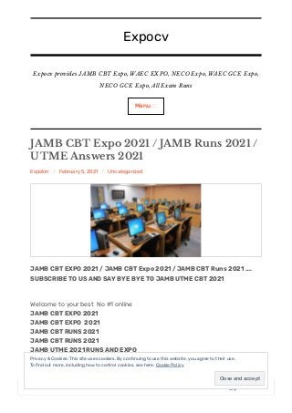 Expocv
Expocv provides JAMB CBT Expo, WAEC EXPO, NECO Expo, WAEC GCE Expo,
NECO GCE Expo, All Exam Runs
Menu ฀
JAMB CBT Expo 2021 / JAMB Runs 2021 /
UTME Answers 2021
Expokin / February 5, 2021 / Uncategorized
JAMB CBT EXPO 2021 / JAMB CBT Expo 2021 / JAMB CBT Runs 2021 ….
SUBSCRIBE TO US AND SAY BYE BYE TO JAMB UTME CBT 2021
Welcome to your best  No #1 online
JAMB CBT EXPO 2021
JAMB CBT EXPO  2021
JAMB CBT RUNS 2021
JAMB CBT RUNS 2021 
JAMB UTME 2021 RUNS AND EXPO 
…….. https://expolegit.com/jamb-expo-2020-2021/
Submit your phone number for Expolegit jamb UTME 2021 updates
Follow
Privacy & Cookies: This site uses cookies. By continuing to use this website, you agree to their use.
To nd out more, including how to control cookies, see here: Cookie Policy
Close and accept
 