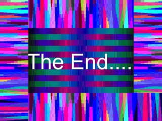 The End....