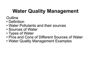 Water Quality Management ,[object Object],[object Object],[object Object],[object Object],[object Object],[object Object],[object Object]