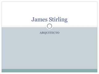 James Stirling Slide 1