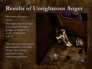 Unrighteous Behavior James unrighteous anger | PPT