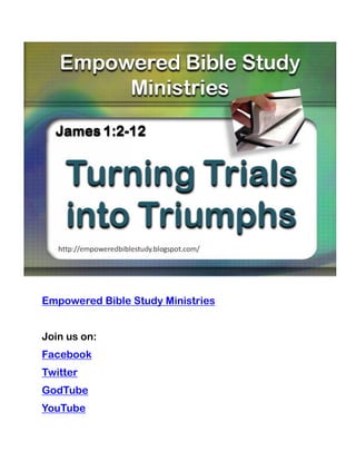 Empowered Bible Study Ministries


Join us on:
Facebook
Twitter
GodTube
YouTube
 