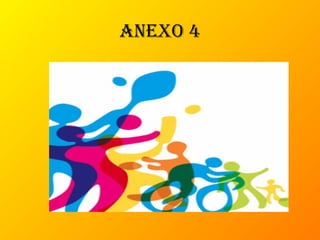 anexo 4
 