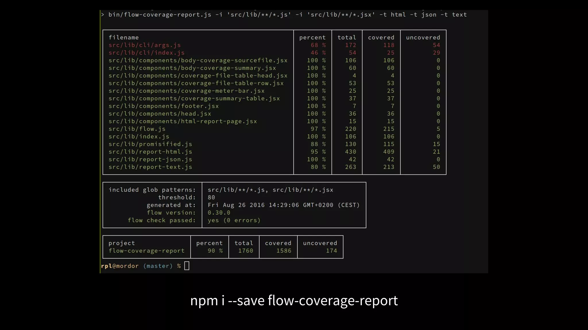 npm i --save flow-coverage-report
 