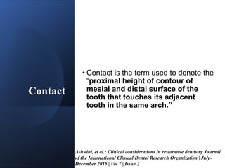 CONTACTS AND  CONTOURS IN DENTISTRY