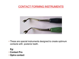 CONTACTS AND  CONTOURS IN DENTISTRY