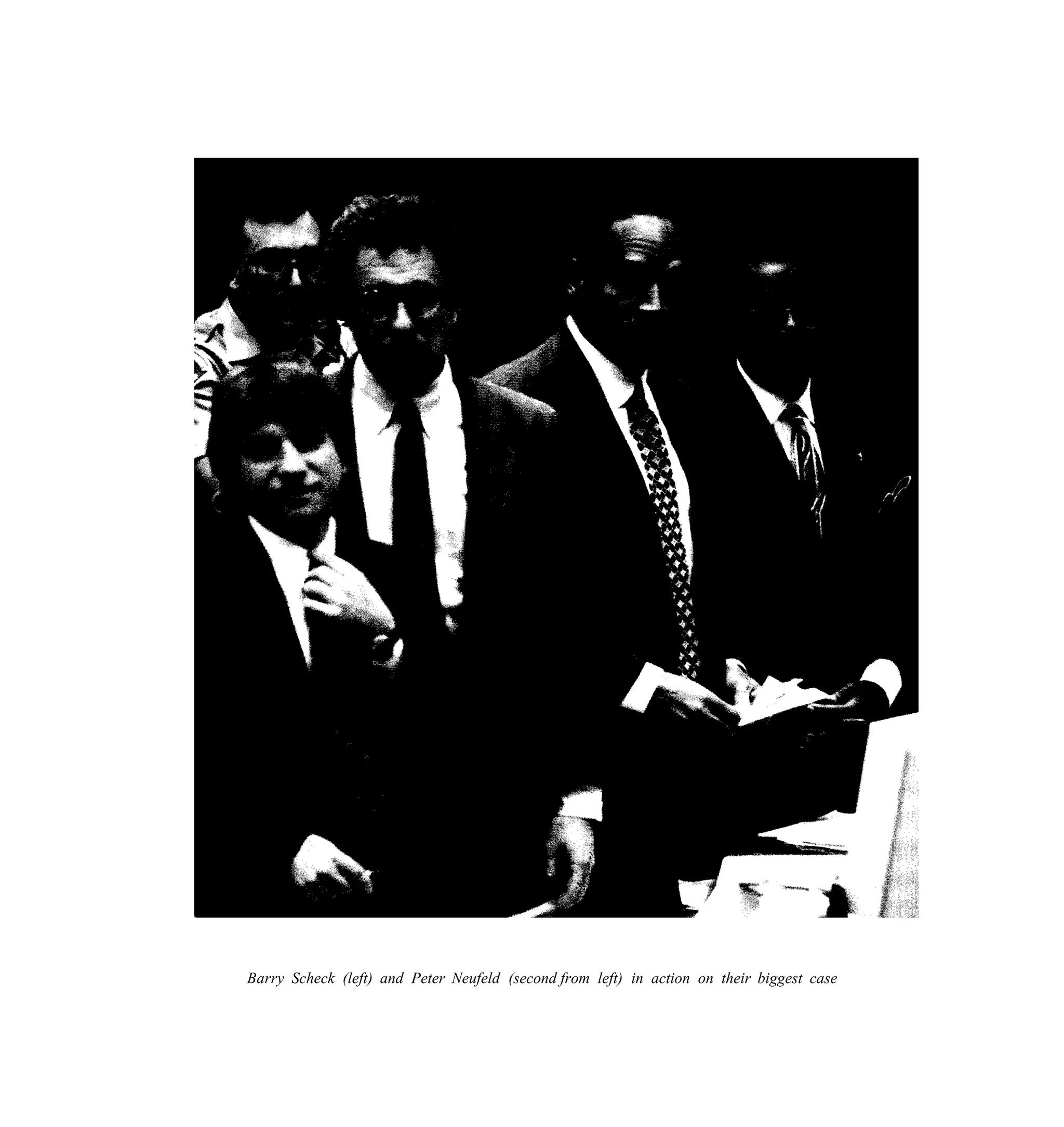 Barry Scheck (left) and Peter Neufeld (second from left) in action on their biggest case
 