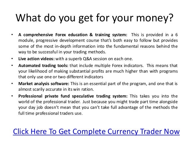 What is a currency trader