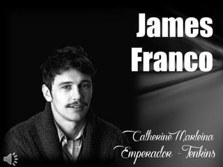 James
Franco
 