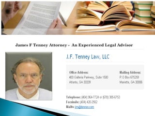 James F Tenney Attorney -  An Experienced Legal Advisor 