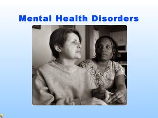 Mental Health Disorders 