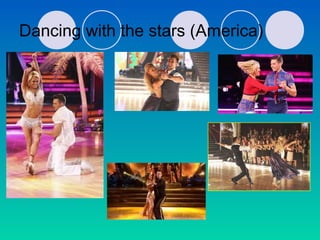 Dancing with the stars (America)
 
