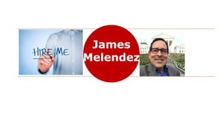James
Melendez
 