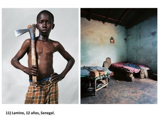11) Lamine, 12 años, Senegal. 
 