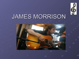 JAMES MORRISON 